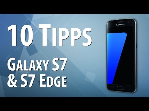 10 Tipps &amp; Tricks zum Samsung Galaxy S7 &amp; S7 Edge | deutsch / german
