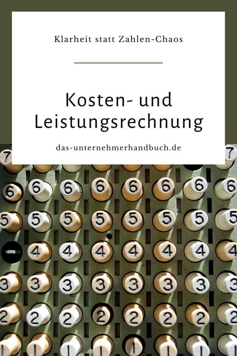 Kosten- und Leistungsrechnung: Klarheit statt Zahlen-Chaos Kosten- und Leistungsrechnung