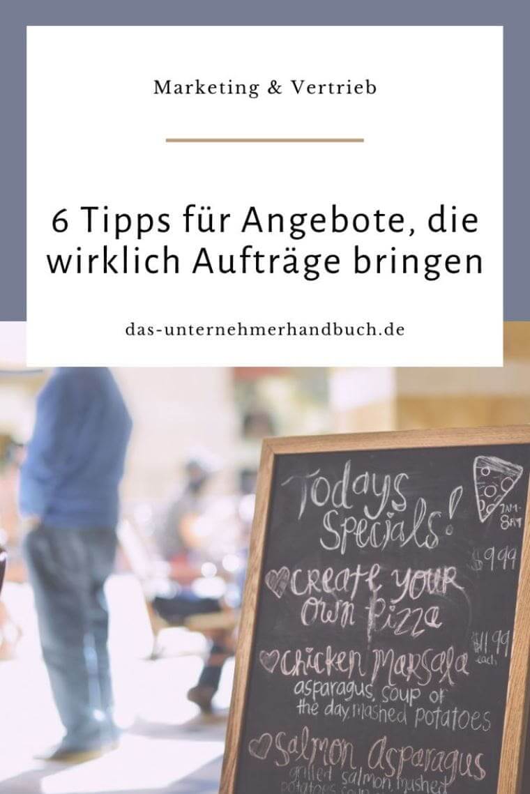 6 Tipps für Angebote, die wirklich Aufträge bringen Angebote