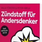 Zündstoff für Andersdenker