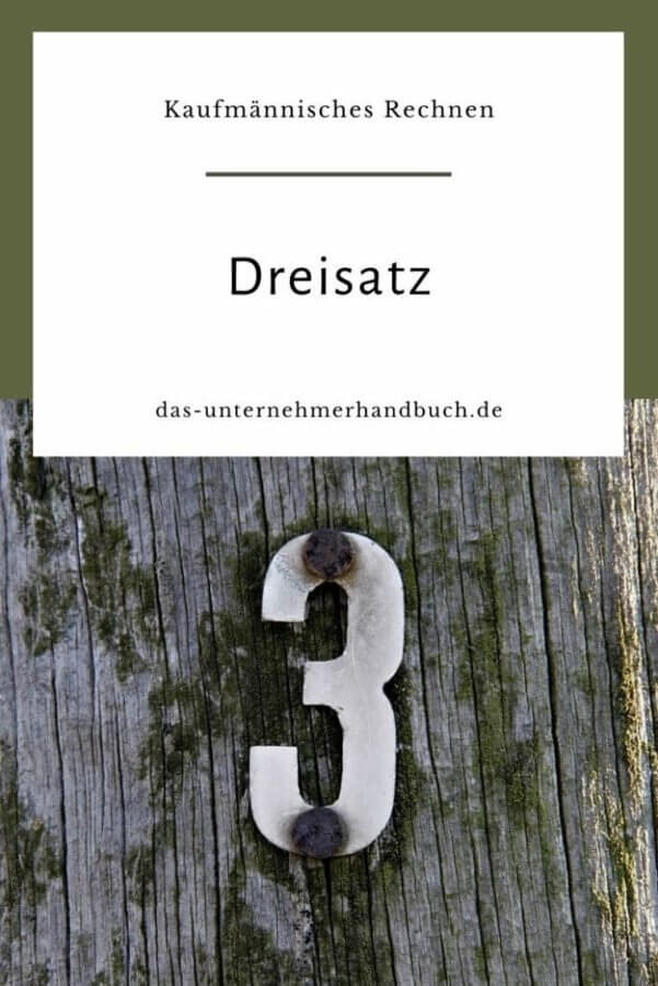 Kaufmännisches Rechnen - Dreisatz