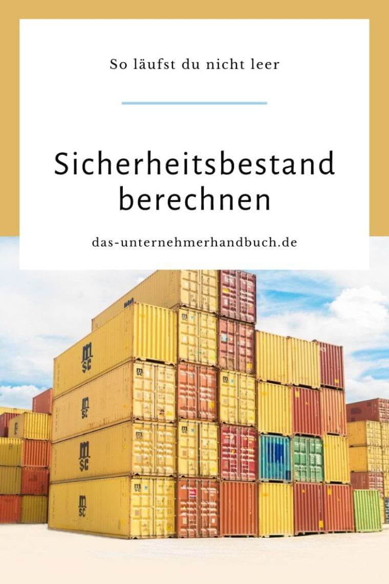 Sicherheitsbestand berechnen: So läufst du nicht leer Sicherheitsbestand