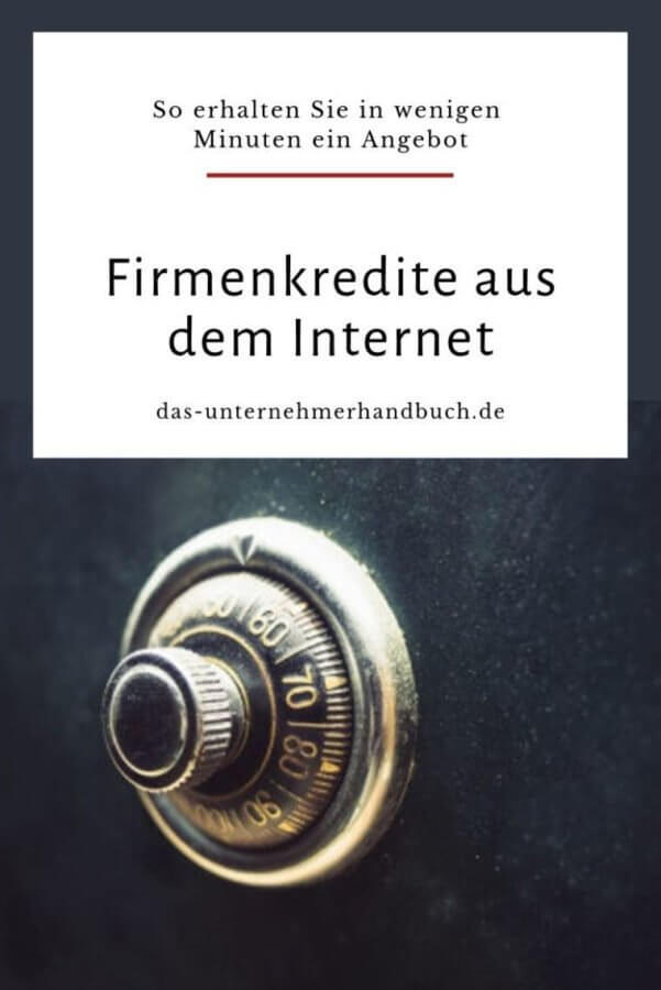 Firmenkredite aus dem Internet: So erhalten Sie in wenigen Minuten ein ...