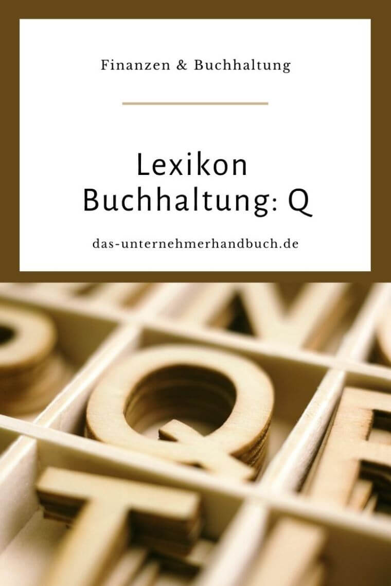 Lexikon Buchhaltung: Q