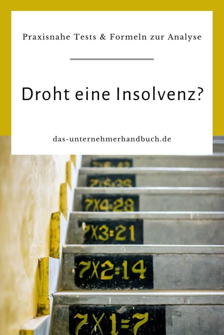 Droht eine Insolvenz? Praxisnahe Tests & Formeln zur Analyse Insolvenz