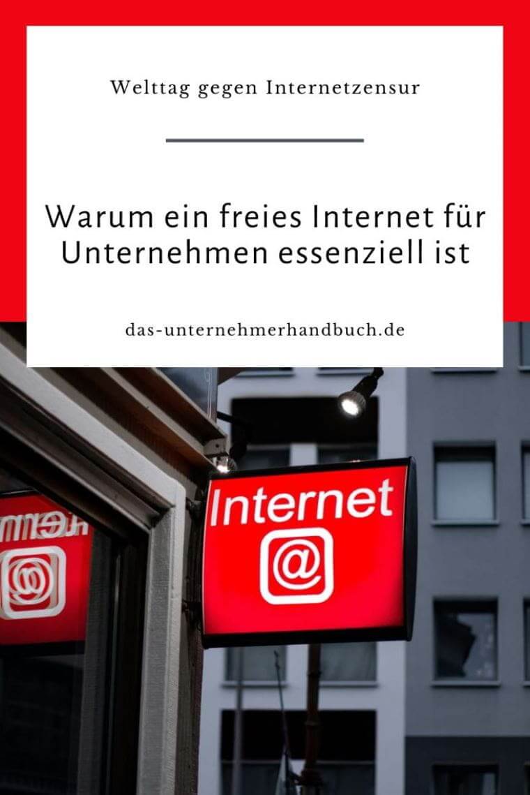 Welttag gegen Internetzensur: Warum ein freies Internet für Unternehmen essenziell ist Internetfreiheit, Internetzensur