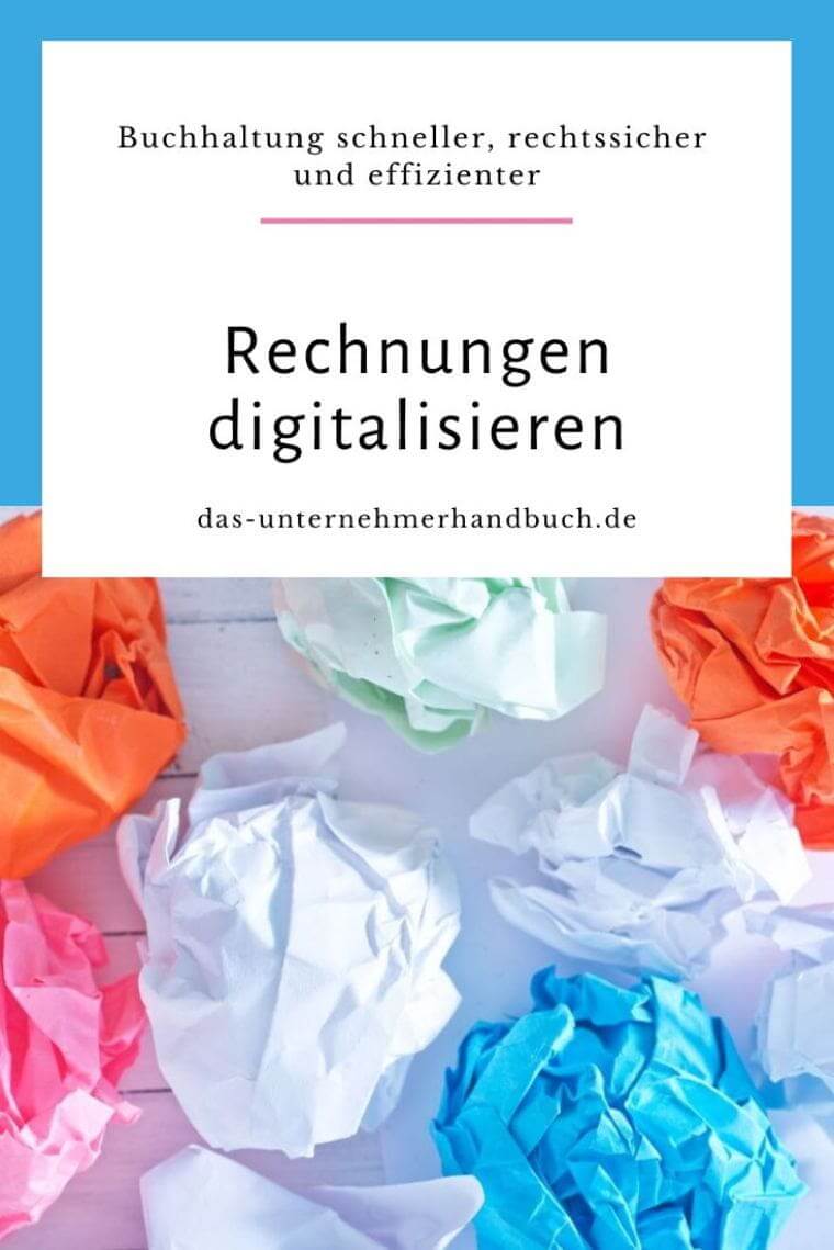 Rechnungen digitalisieren: So machst du deine Buchhaltung schneller, rechtssicher und effizienter Rechnungen digitalisieren