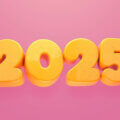 Top 10 / Gelbe 3D-Zahlen „2025“ auf pinkem Hintergrund, stilisiert und modern dargestellt.