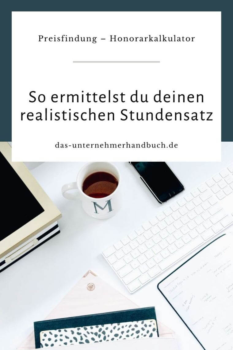 Preisfindung – Honorarkalkulator: So ermittelst du deinen realistischen Stundensatz Preisfindung 2