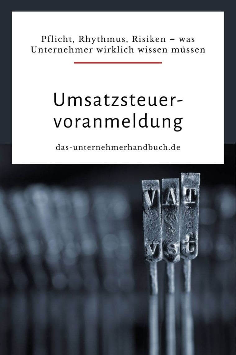 Umsatzsteuervoranmeldung: Pflicht, Rhythmus, Risiken – was Unternehmer wirklich wissen müssen Umsatzsteuervoranmeldung