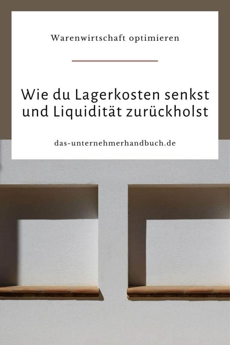 Warenwirtschaft optimieren: Wie du Lagerkosten senkst und Liquidität zurückholst Warenwirtschaft optimieren