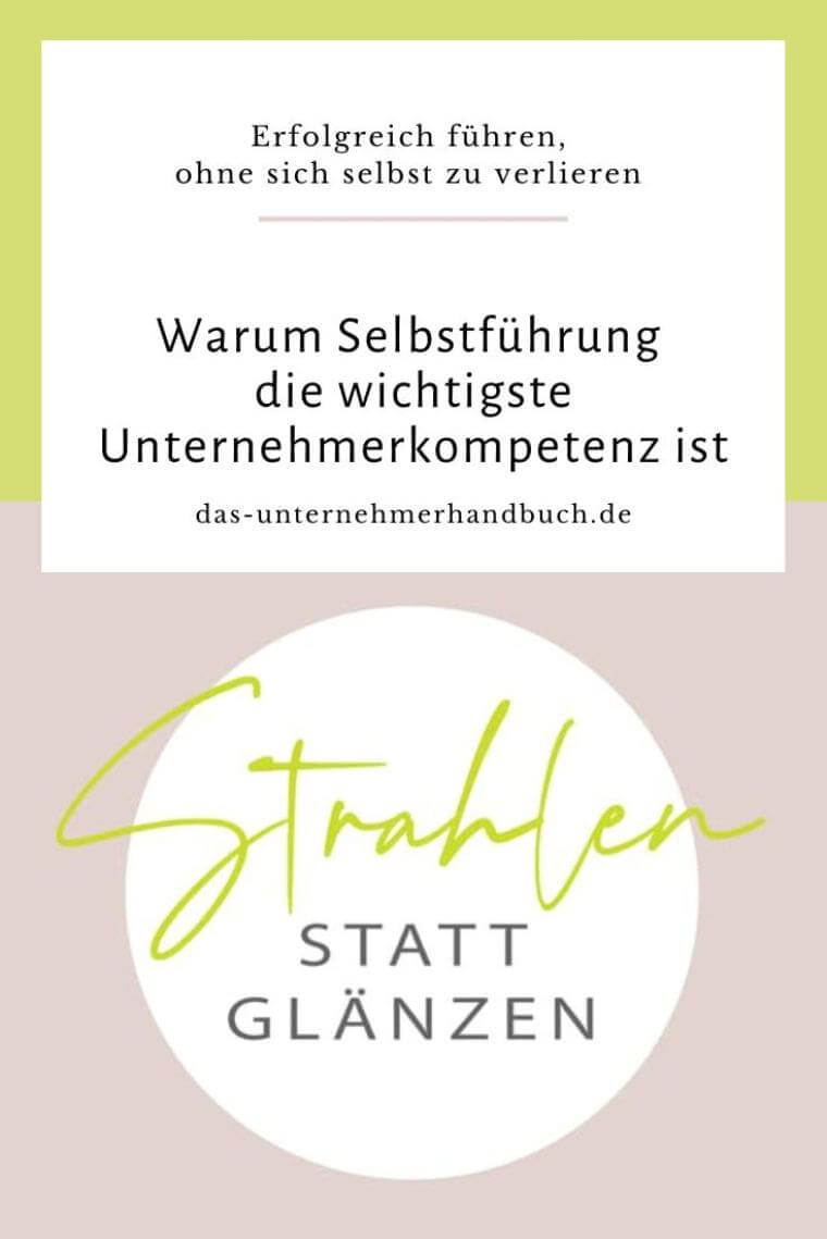 Warum Selbstführung die wichtigste Unternehmerkompetenz ist