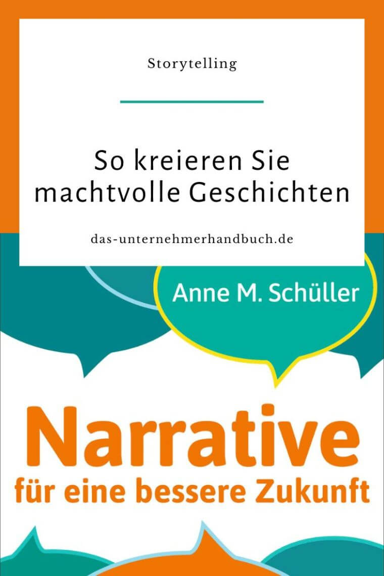 Storytelling: So kreieren Sie machtvolle Geschichten
