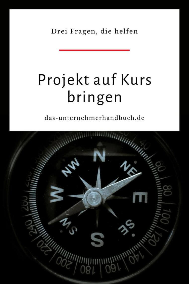 Projekt auf Kurs bringen