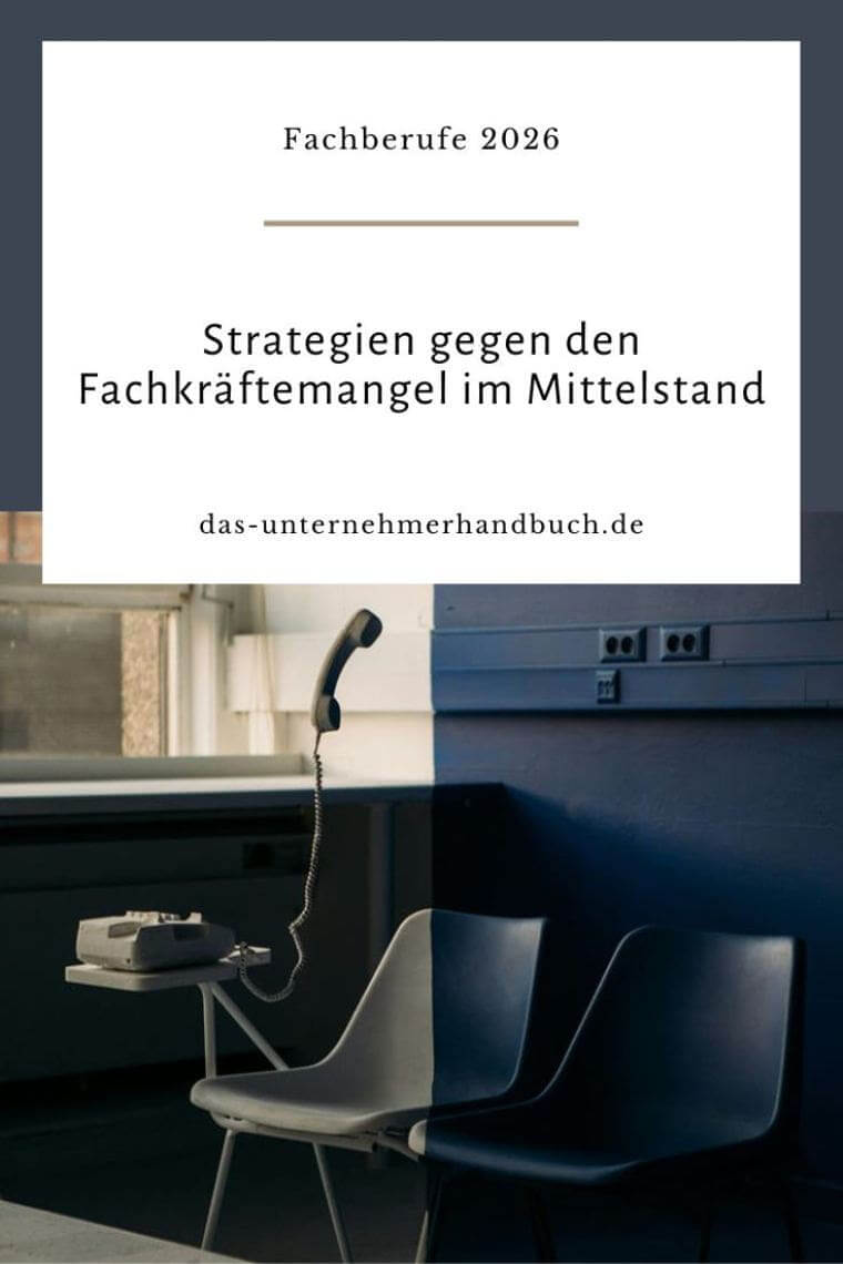 Fachberufe 2026: Strategien gegen den Fachkräftemangel im Mittelstand Fachkräftemangel