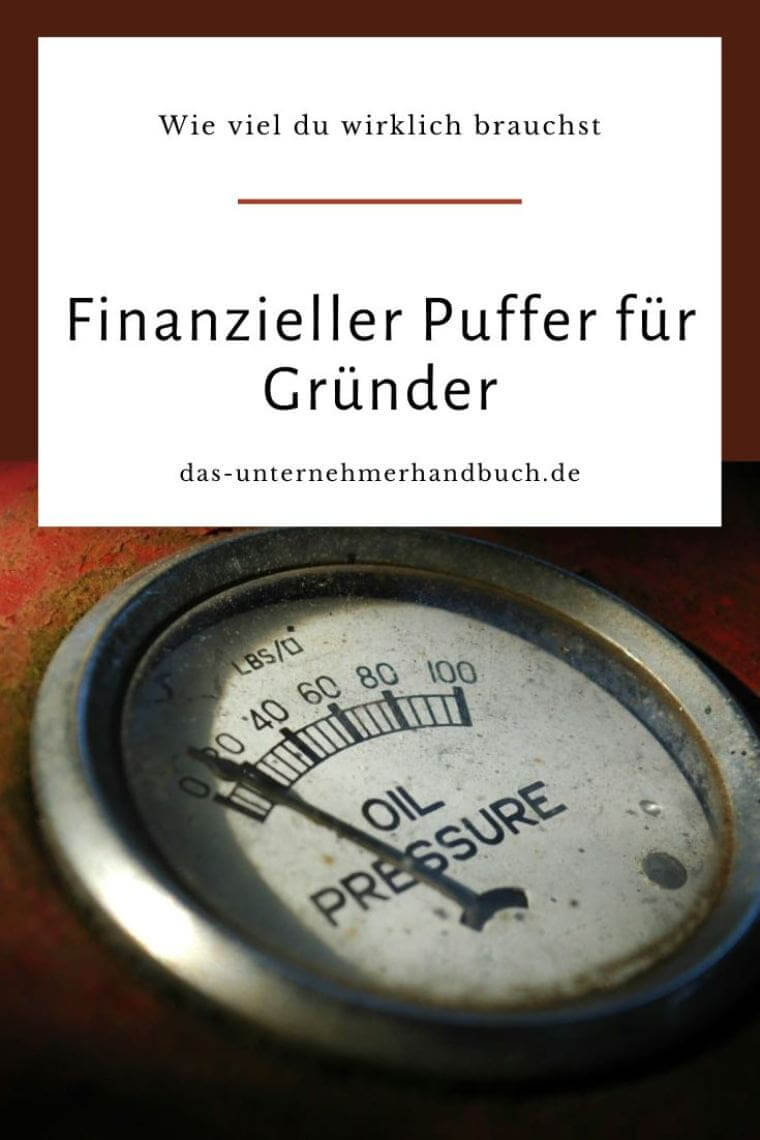 Finanzieller Puffer für Gründer: Wie viel du wirklich brauchst Finanzieller Puffer