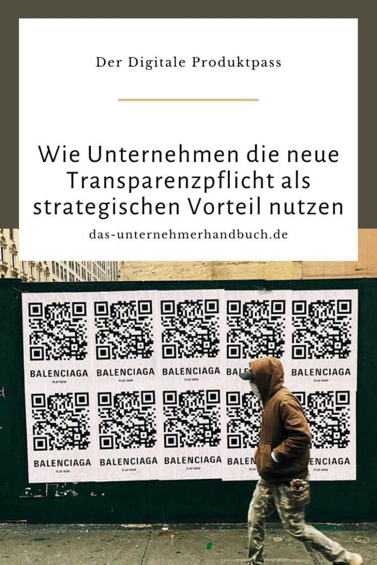 Der Digitale Produktpass: Wie Unternehmen die neue Transparenzpflicht als strategischen Vorteil nutzen Digitaler Produktpass