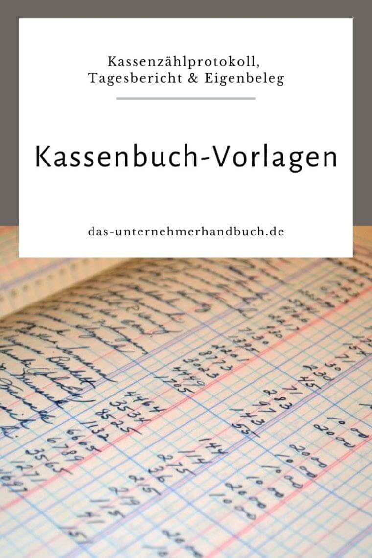 Kassenbuch-Vorlagen: Kassenzählprotokoll, Tagesbericht & Eigenbeleg Kassenbuch-Vorlagen: Kassenzählprotokoll, Tagesbericht & Eigenbeleg